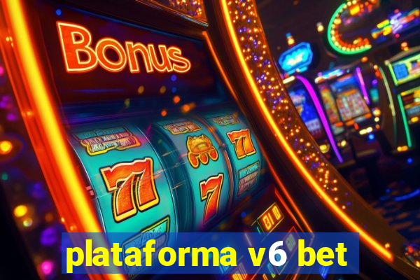 plataforma v6 bet